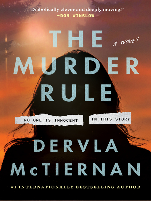 Title details for The Murder Rule by Dervla McTiernan - Wait list